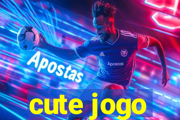 cute jogo